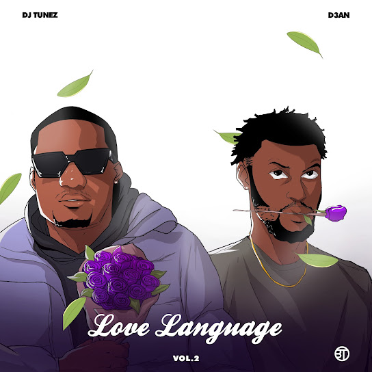 DJ Tunez & D3AN ft. Lucille Slade -  Love Letter - Love Language Vol. 2, EP