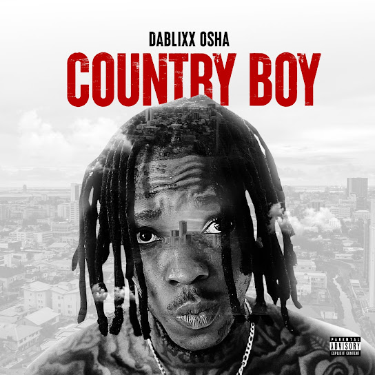 Dablixx Osha - Too Thug - Country Boy Album