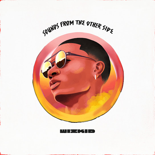 Wizkid ft. Bucie - All For Love - Sounds From The Other Side Album