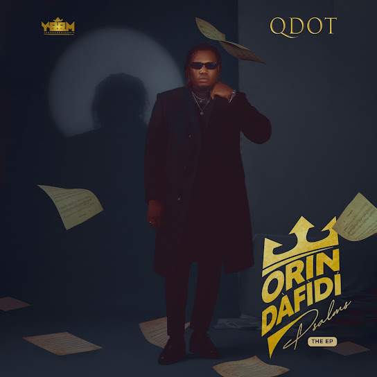 Qdot ft. Davido - Sare - Orin Dafidi (Psalms) EP