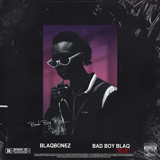 Blaqbonez - Bad Boy Blaq Re-Up Album