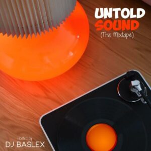 DJ Baslex - Untold Sound (Mixtape)