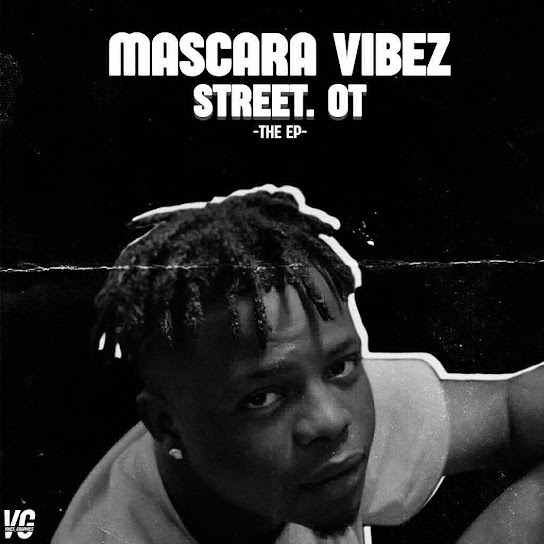 Mascara Vibez - Wanted - Street OT (The EP)
