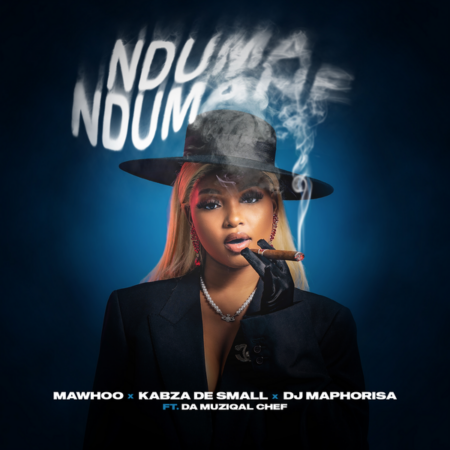 Mawhoo - Nduma Ndumane Ft. Kabza De Small, DJ Maphorisa & Da Muziqal Chef