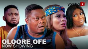 Oloore Ofe Latest Yoruba Movie 2023 Drama