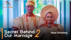 Secret Behind Our Marriage Part 2 Latest Yoruba Movie 2023 Premium