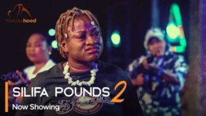 Silifa Pounds Part 2 - Latest Yoruba Movie 2023 Drama