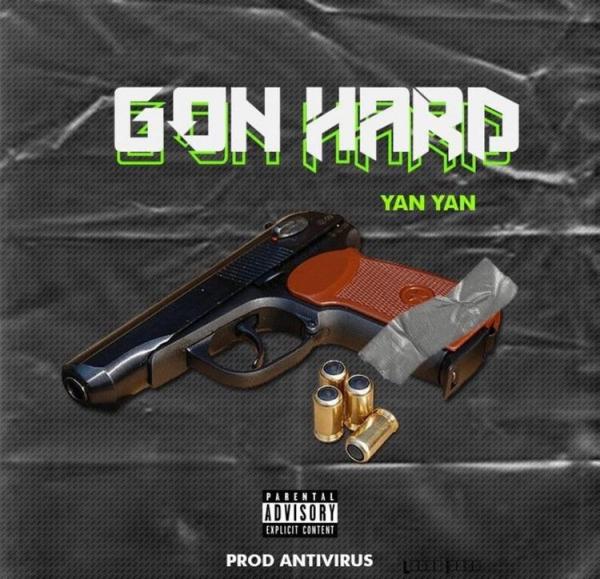 Yan Yan - Gone Hard