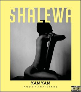 Yan Yan - Shalewa