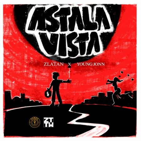 Zlatan & Young Jonn - Astalavista