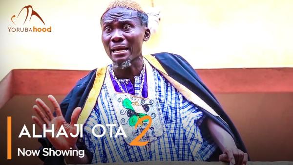 Alhaji Ota Part 2 - Latest Yoruba Movie 2023 Drama