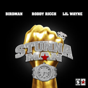 Birdman, Roddy Ricch - STUNNAMAN ft. Lil Wayne