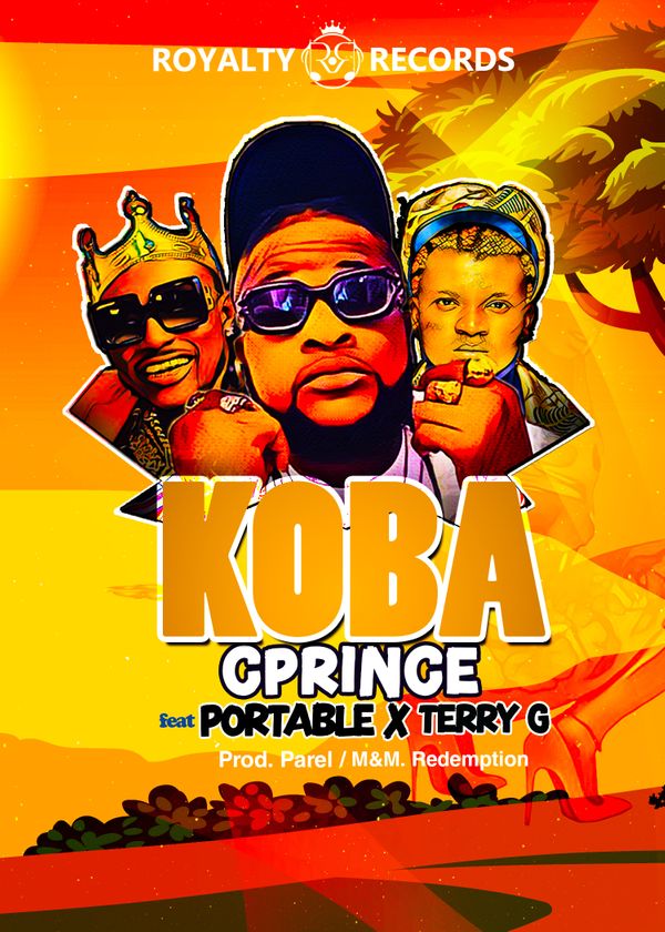 Cprince ft. Portable & Terry G - Koba
