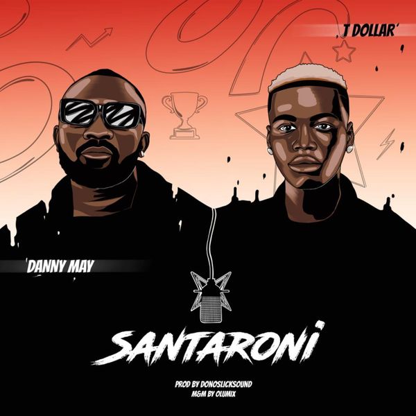Danny May ft. T Dollar - Santaroni
