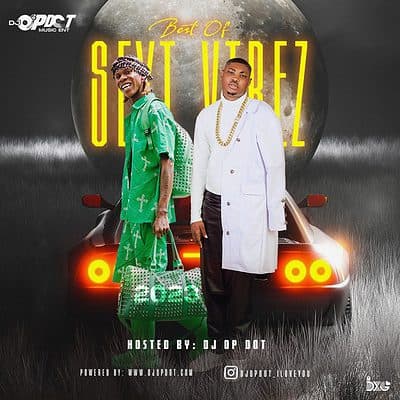 DJ OP Dot - Best Of Seyi Vibez Mix (2023)