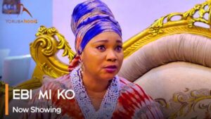 Ebi Mi Ko - Latest Yoruba Movie 2023 Drama