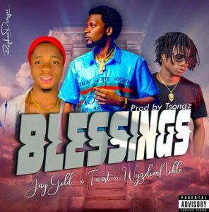 Jay Gold - Blessings ft. T West & WyzdomNoble