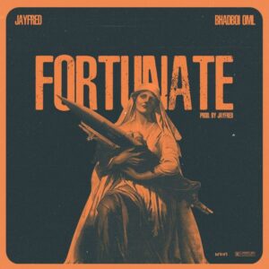 JayFred ft. Bhadboi OML - Fortunate
