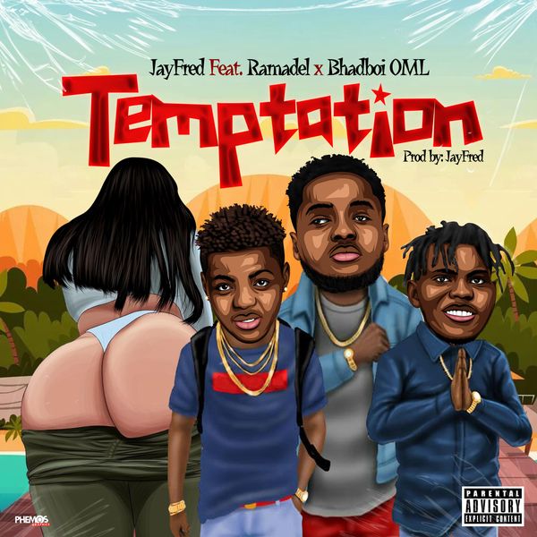 Jayfred - Temptation ft. Ramadel & Bhadboi Oml