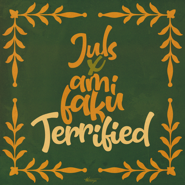 Juls - Terrified ft. Ami Faku