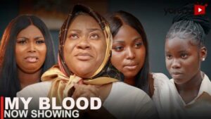 My Blood Latest Yoruba Movie 2023 Drama