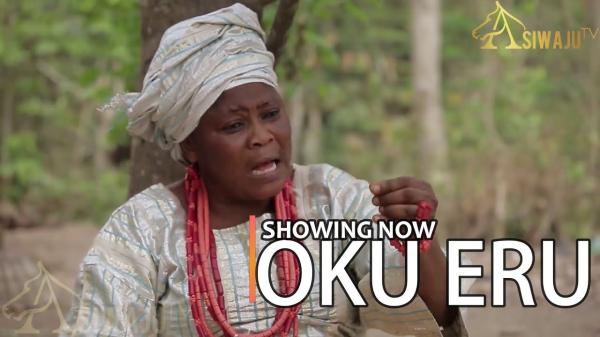 OKU ERU Latest Yoruba Movie 2023 Drama