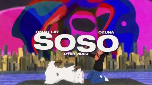 Omah Lay ft. Ozuna - Soso (Remix) Lyric Video