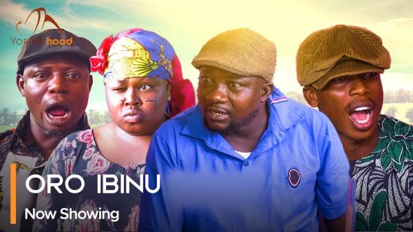 Oro Ibinu - Latest Yoruba Movie 2023 Drama