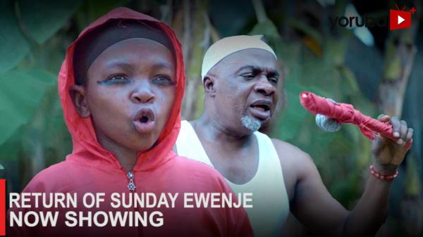 Return Of Sunday Ewenje Latest Yoruba Movie 2023 Drama