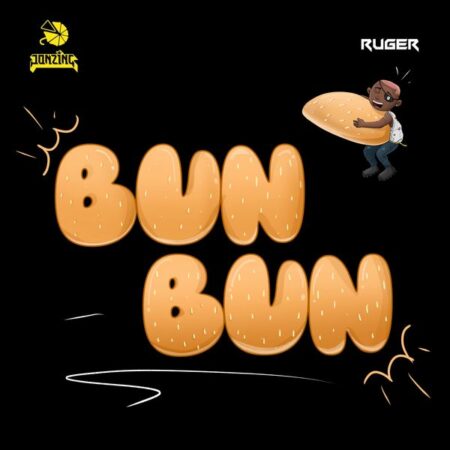 Ruger - Bun Bun ft. Jugglerz