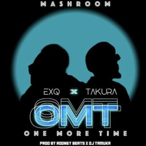 Takura - One More Time ft. EXQ