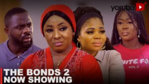 The Bonds Part 2 Latest Yoruba Movie 2023 Drama