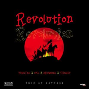 Unusualbeing - Revolution ft. Brownzee, Trendy & Bhadboi OML