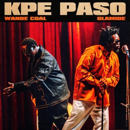 Wande Coal ft. Olamide - Kpe Paso