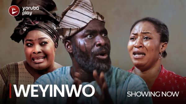 WEYINWO - Latest 2023 Yoruba Movie