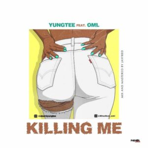 Yungtee ft. Bhadboi OML - Killing Me