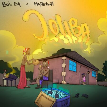 Bob Em ft. Masterkraft - Joliba