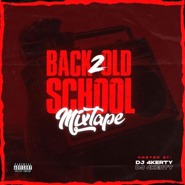 DJ 4kerty - Back 2 Old School Mixtape