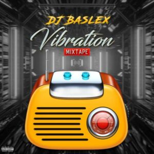 DJ Baslex - Vibration Mixtape