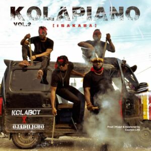 Kolaboy - Kolapiano Vol. 2 (Isakaba) ft. Ojadiligbo