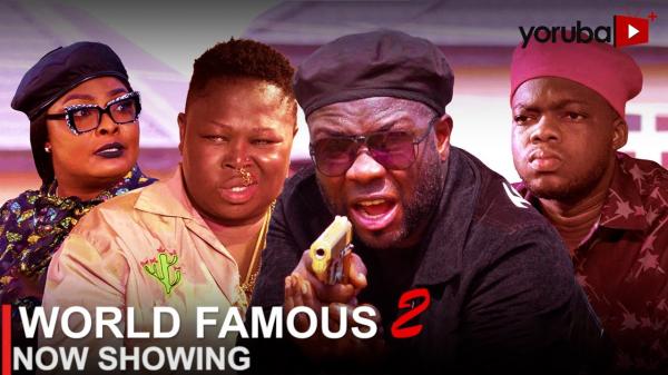 World Famous Part 2 Latest Yoruba Movie 2023 Drama