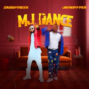ZaddyMeek - MJ Dance ft. Jamopyper