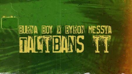 Burna Boy & Byron Messia - Talibans II