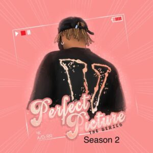 Dremo - Perfect Picture Season 2 < EP1, 2 & 3