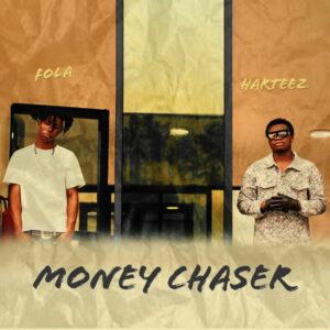 Harteez - Money Chaser ft. Fola