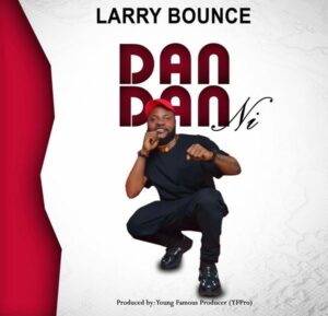 Larry Bounce - DanDan NI