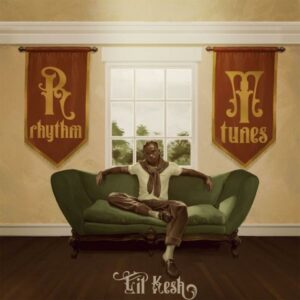 Lil Kesh - Rhythm and Tunes EP