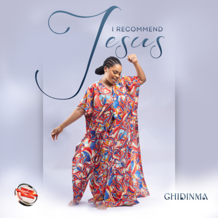 Chidinma - I Recommend Jesus