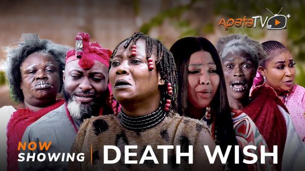 Death Wish Latest Yoruba Movie 2023 Drama