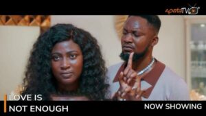 Love Is Not Enough Latest Yoruba Movie 2023 Drama